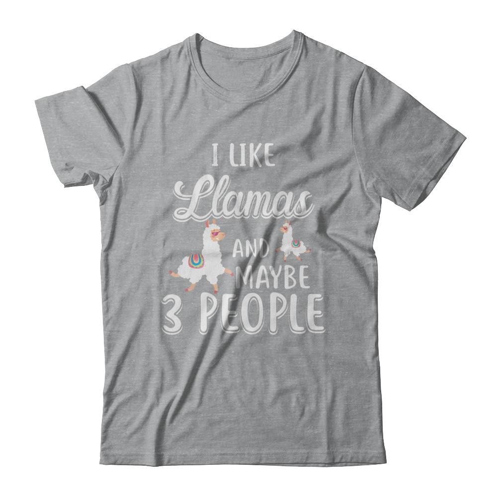 I Like Llamas And Maybe 3 People-T-Shirt & Hoodie-Classic T-Shirt-Sport Grey