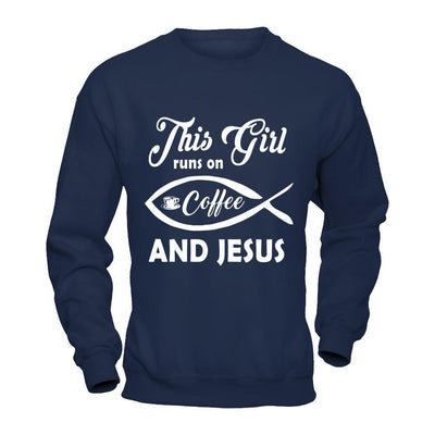 This Girl Runs On Coffee And Jesus-T-Shirt & Hoodie-Crewneck Sweatshirt-Navy