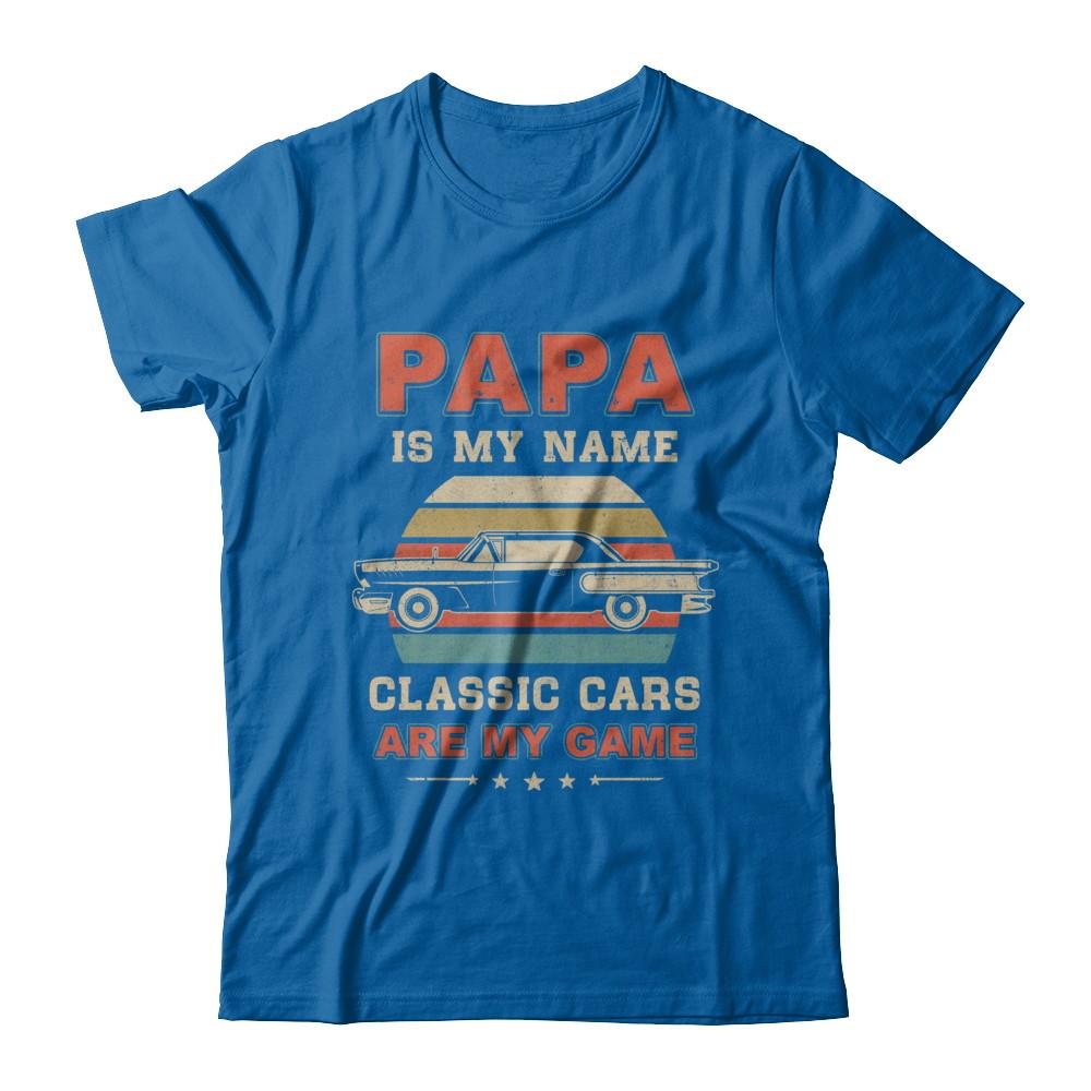 Vintage Papa Is My Name Class Cars Are My Game Fathers Day-T-Shirt & Hoodie-Classic T-Shirt-Royal