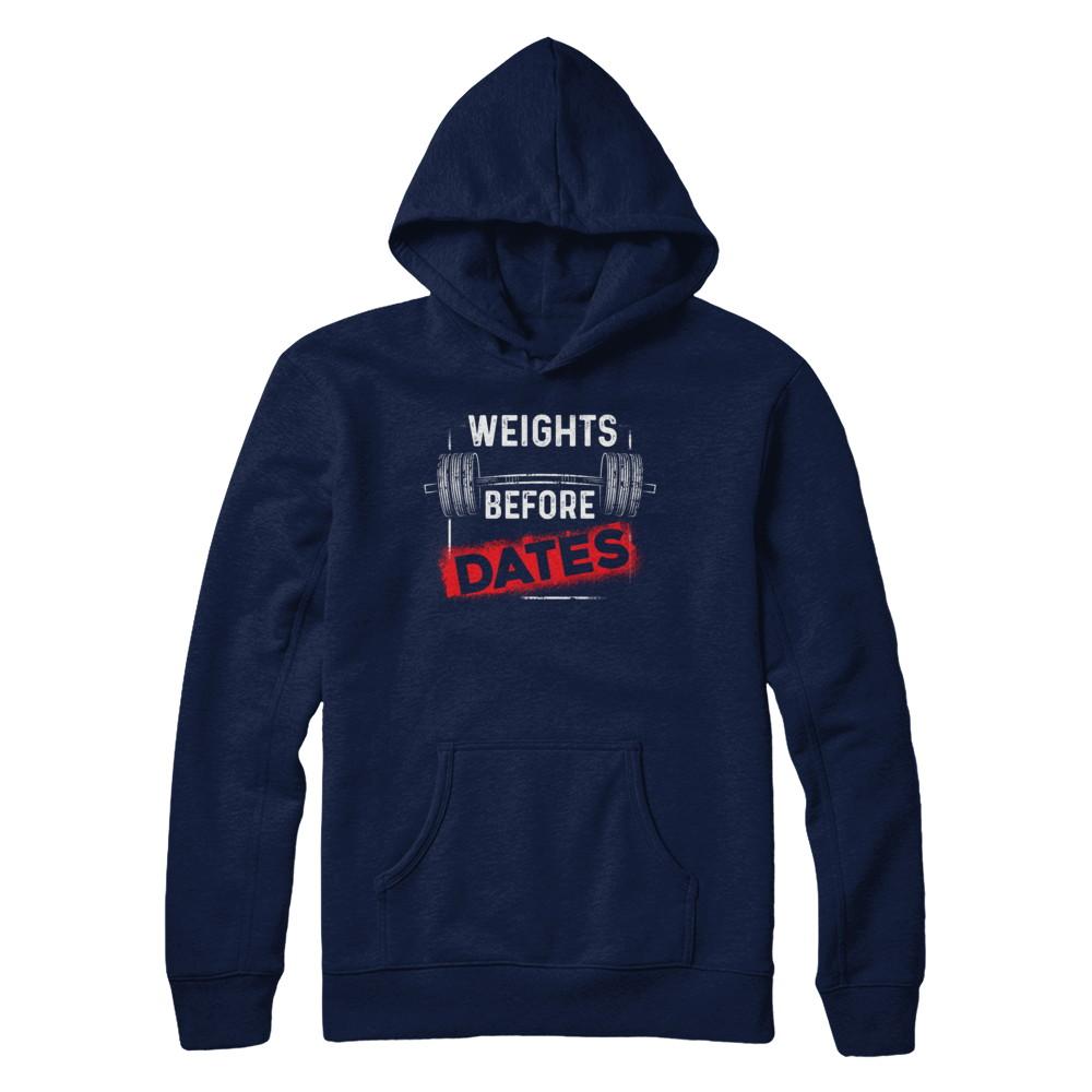 Weights Before Dates Gym Weight Lifting-T-Shirt & Hoodie-Pullover Hoodie-Navy