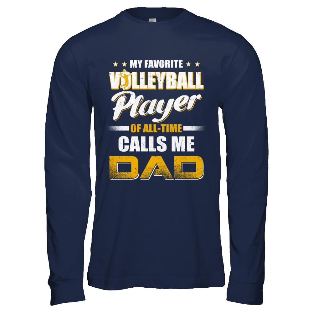 My Favorite Volleyball Player Calls Me Dad Volleyball-T-Shirt & Hoodie-Long Sleeve T-Shirt-Navy