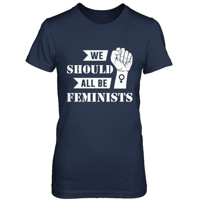 We Should All Be Feminists-T-Shirt & Hoodie-Women's T-Shirt-Navy