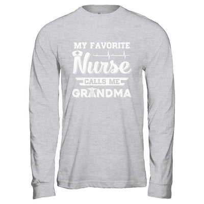 My Favorite Nurse Calls Me Grandma Mothers Day Gift-T-Shirt & Hoodie-Long Sleeve T-Shirt-Sport Grey