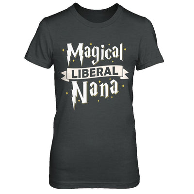 Magical Liberal Nana-T-Shirt & Hoodie-Women's T-Shirt-Dark Heather