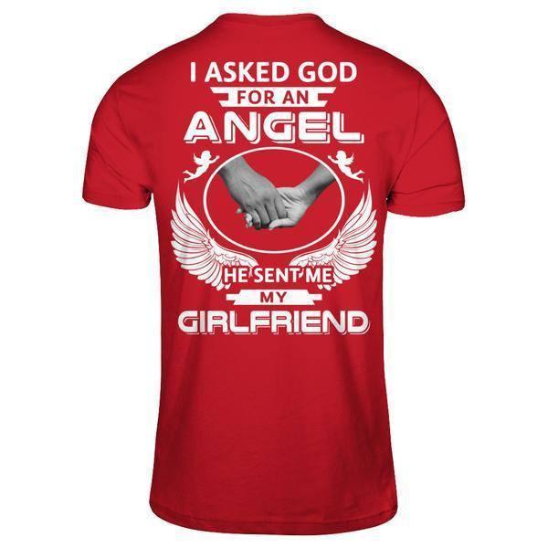 I Asked God For An Angel He Sent Me My Girlfriend-T-Shirt & Hoodie-Classic T-Shirt-Red