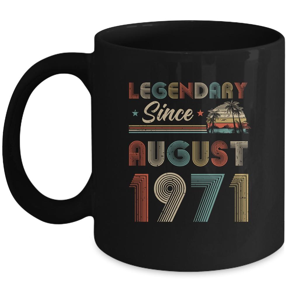 50th Birthday Gift 50 Years Old Legendary Since August 1971 Mug-Coffee Mug-Mug-Black