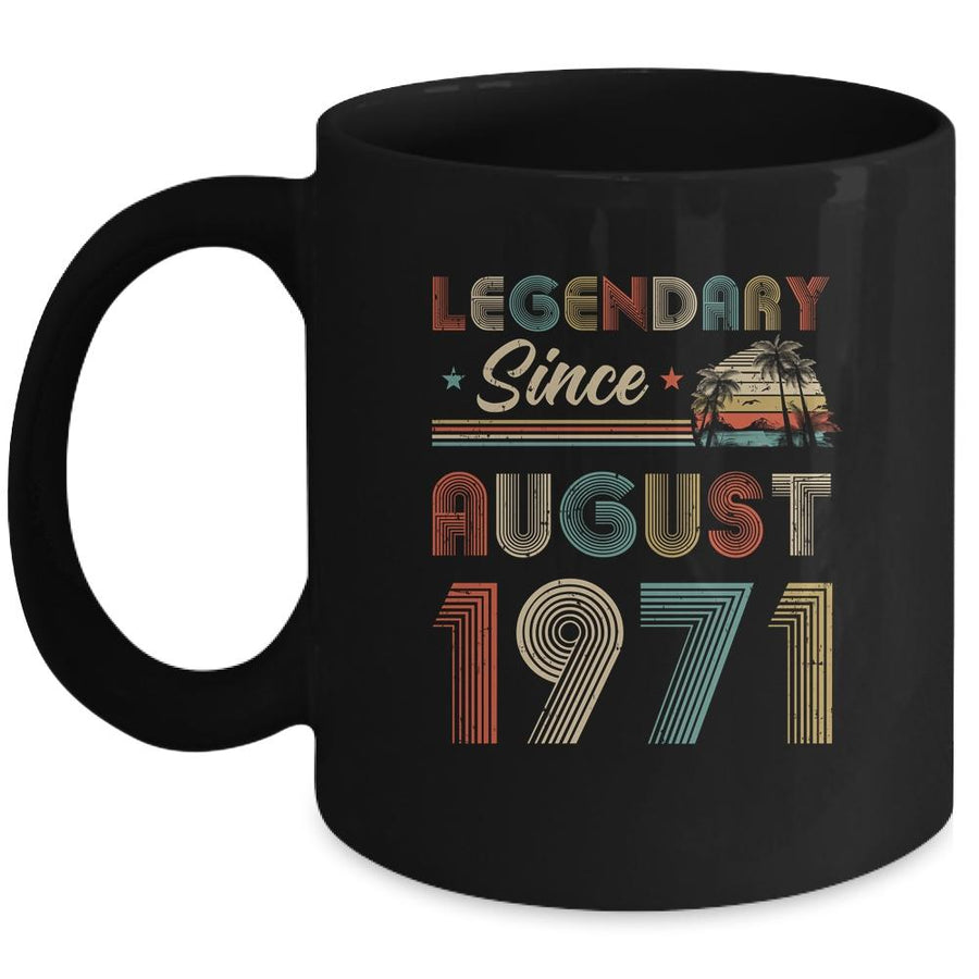 50th Birthday Gift 50 Years Old Legendary Since August 1971 Mug-Coffee Mug-Mug-Black
