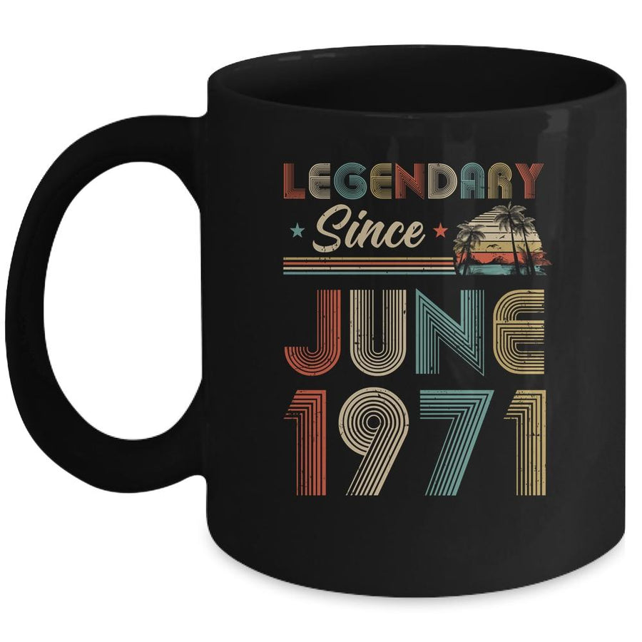 50th Birthday Gift 50 Years Old Legendary Since June 1971 Mug-Coffee Mug-Mug-Black