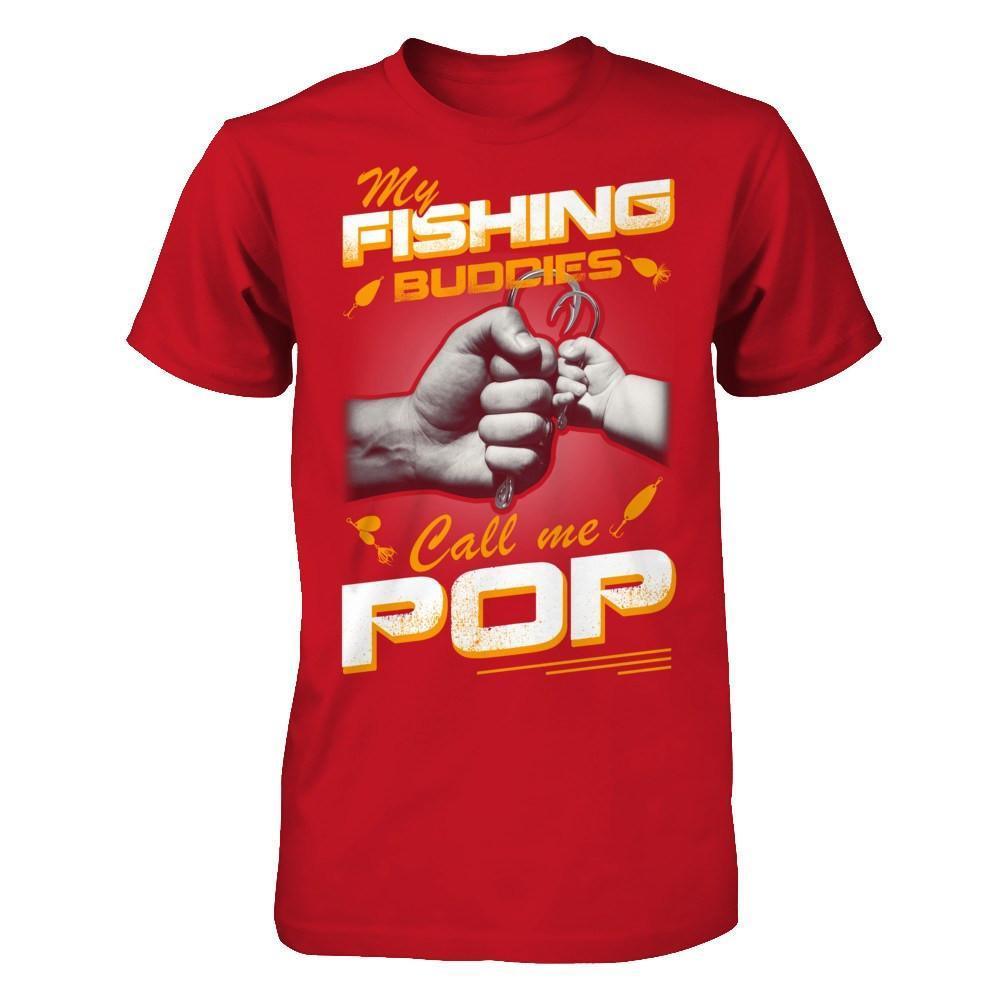 My Fishing Buddies Call Me Pop-T-Shirt & Hoodie-Classic T-Shirt-Red