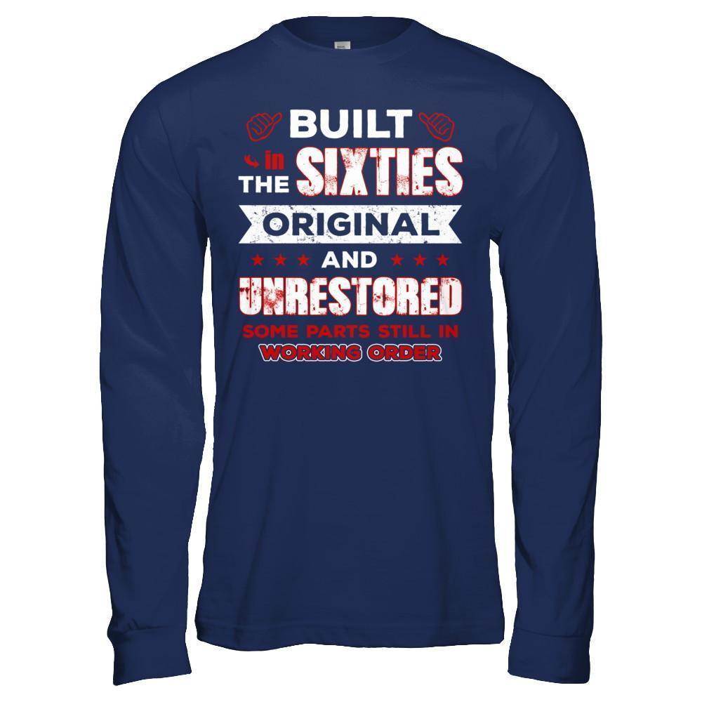 Built In The Sixties Original And Unrestored-T-Shirt & Hoodie-Long Sleeve T-Shirt-Navy