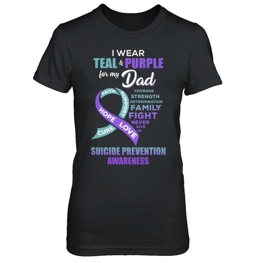 Suicide Prevention Awareness I Wear Teal Purple For My Dad-T-Shirt & Hoodie-Women's T-Shirt-Black