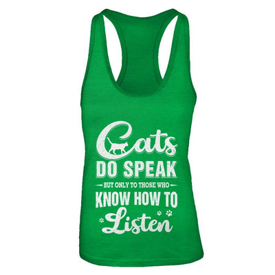 Cats Do Speak But Only To Those Who Know How To Listen-T-Shirt & Tank Top-Women's Ideal Racerback Tank-Kelly Green