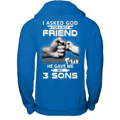 I Asked God For A Best Friend He Gave Me My Three Sons-T-Shirt & Hoodie-Pullover Hoodie-Royal