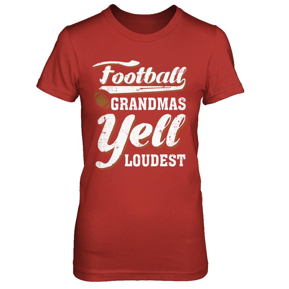 Football Grandmas Yell Loudest-T-Shirt & Hoodie-Women's T-Shirt-Red