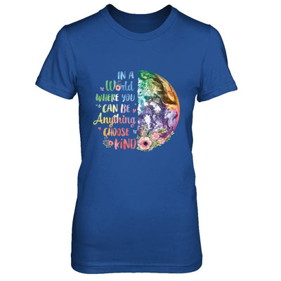 Earth In A World Where You Can Be Anything Be Kind-T-Shirt & Hoodie-Women's T-Shirt-Royal