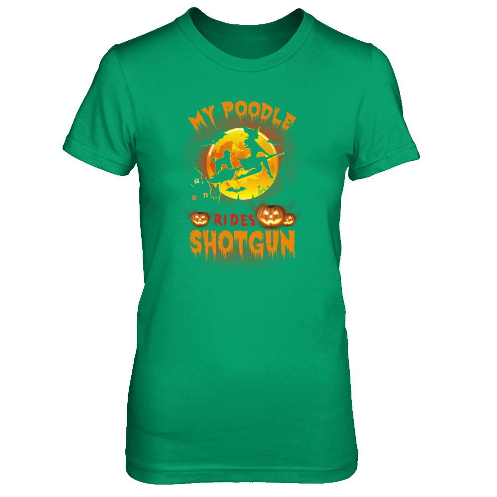 My Poodle Rides Shotgun Halloween Dog-T-Shirt & Tank Top-Women's T-Shirt-Irish Green