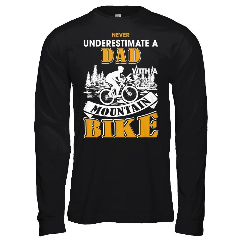 Never Underestimate A Dad With A Mountain Bike-T-Shirt & Hoodie-Long Sleeve T-Shirt-Black