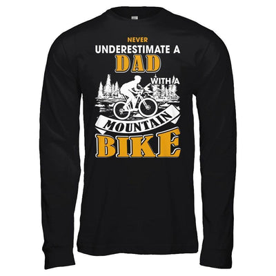 Never Underestimate A Dad With A Mountain Bike-T-Shirt & Hoodie-Long Sleeve T-Shirt-Black