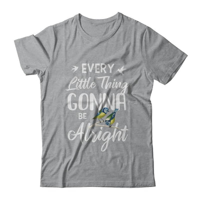 Every Little Thing Gonna Be Alright-T-Shirt & Hoodie-Classic T-Shirt-Sport Grey