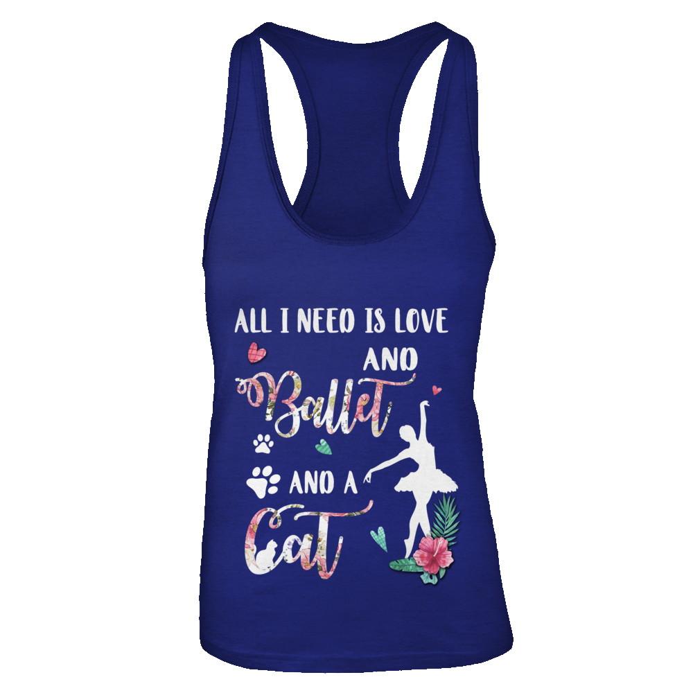 All I Need Is Love And Ballet And A Cat-T-Shirt & Tank Top-Women's Ideal Racerback Tank-Royal