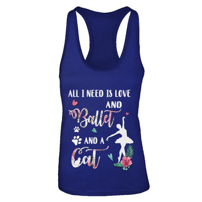 All I Need Is Love And Ballet And A Cat-T-Shirt & Tank Top-Women's Ideal Racerback Tank-Royal