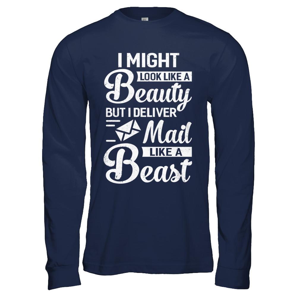 Postal Worker I Might Look Like A Beauty-T-Shirt & Hoodie-Long Sleeve T-Shirt-Navy