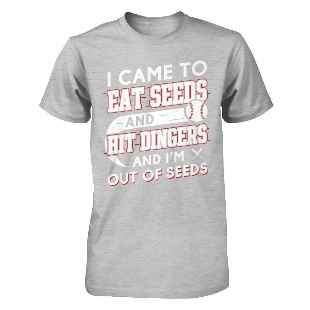 I Came To Eat Seeds And Hit Dingers & I'm Out Of Seed-T-Shirt & Hoodie-Premium T-Shirt-Heather Gray