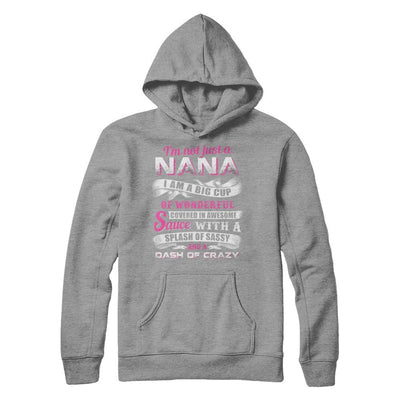 I'm Not Just A Nana I'm A Big Cup Of Wonderful-T-Shirt & Hoodie-Pullover Hoodie-Sport Grey