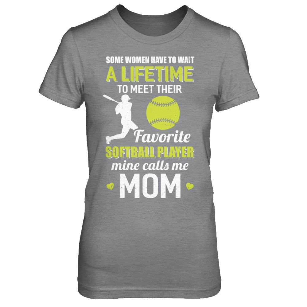 Funny My Favorite Softball Player Calls Me Mom-T-Shirt & Hoodie-