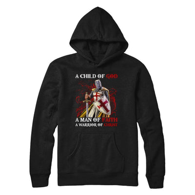 Knights Templar A Child Of God A Man Of Faith A Warrior Of Christ-T-Shirt & Hoodie-Pullover Hoodie-Black