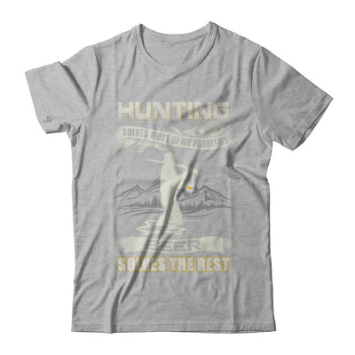 Hunting Solves Most of My Problems Beer Solves The Rest-T-Shirt & Hoodie-Premium T-Shirt-Heather Gray