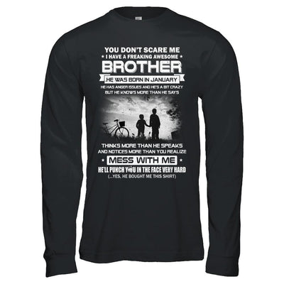Freaking Awesome Brother He Was Born In January Sister-T-Shirt & Hoodie-Long Sleeve T-Shirt-Black