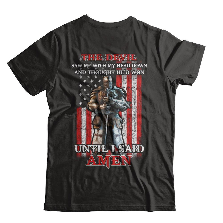 Knight American The Devil Saw Me With My Head Down Veteran-T-Shirt & Hoodie-Classic T-Shirt-Black