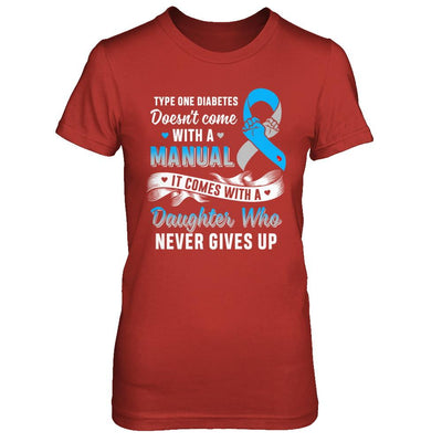 Type 1 T1D Daughter Who Never Gives Up Diabetes Awareness-T-Shirt & Hoodie-Women's T-Shirt-Red