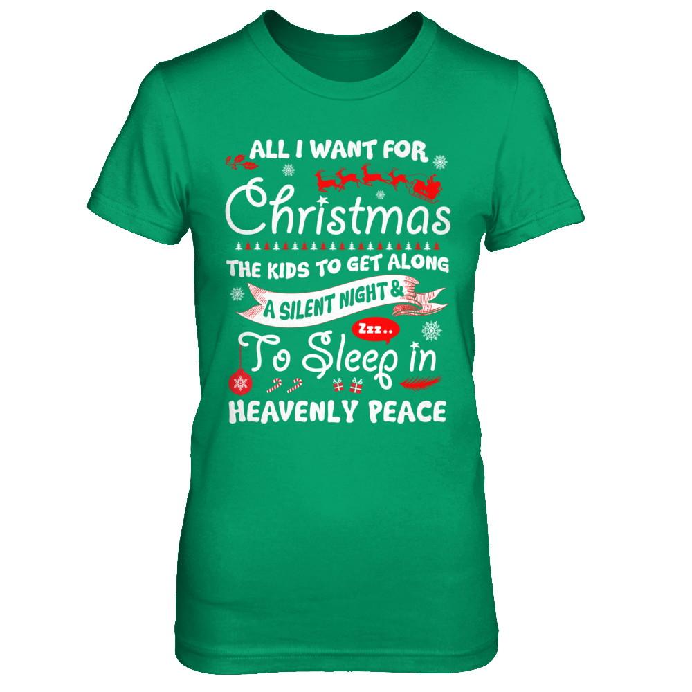 All I Want For Christmas The Kids To Get Along Asilent Night-T-Shirt & Sweatshirt-Women's T-Shirt-Irish Green