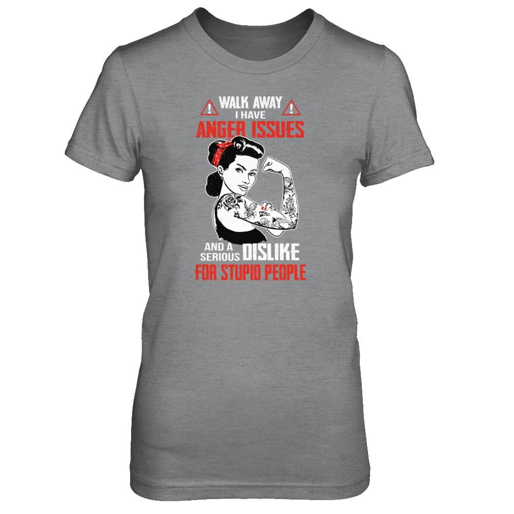 Walk Away I Have Anger Issues Tattooed Woman-T-Shirt & Tank Top-Women's T-Shirt-Sport Grey