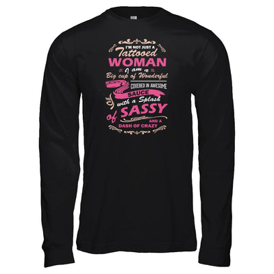 I'm Not Just A Tattooed Woman I'm A Big Cup Of Wonderful-T-Shirt & Tank Top-Long Sleeve T-Shirt-Black