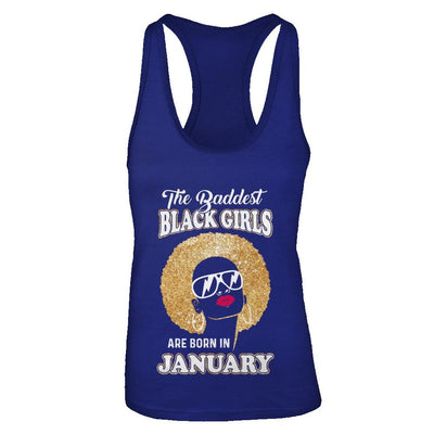 Baddest Black Girls Are Born In January Birthday-T-Shirt & Tank Top-Women's Ideal Racerback Tank-Royal