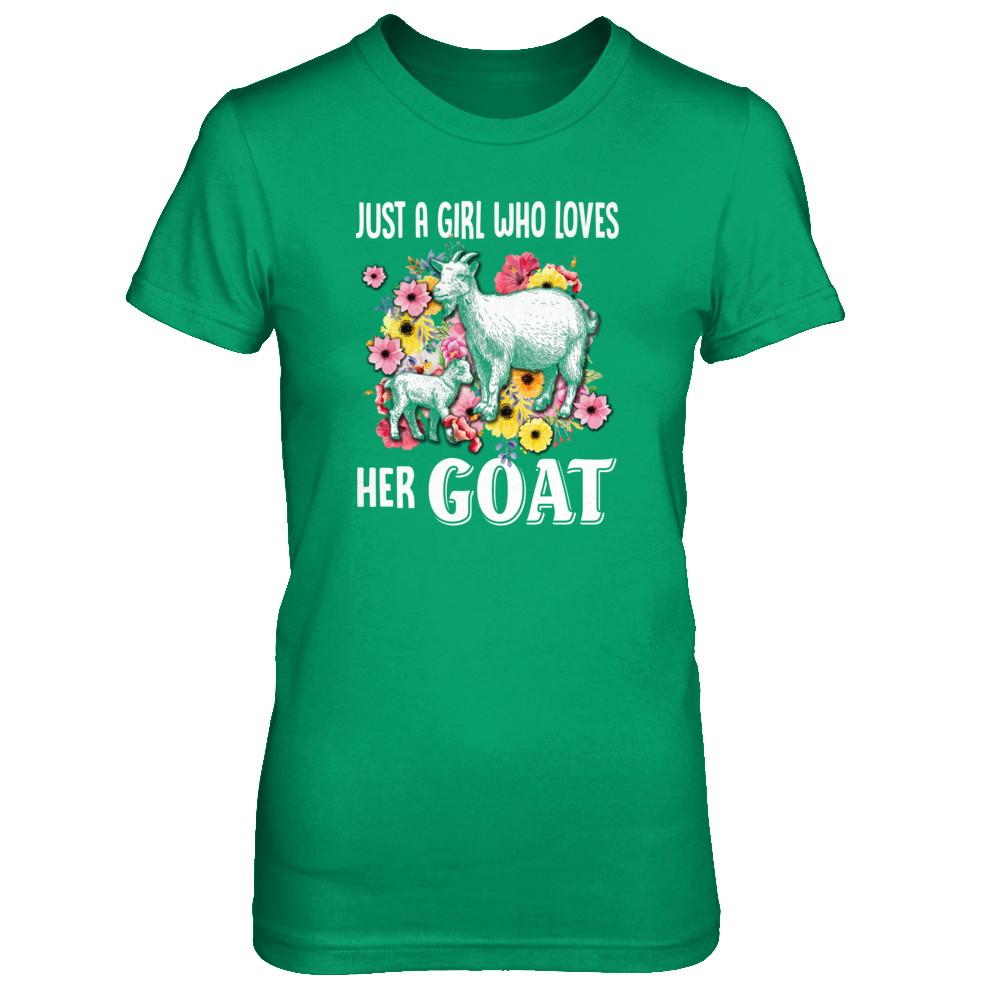 Just A Girl Who Loves Her Goat-T-Shirt & Tank Top-Women's T-Shirt-Irish Green