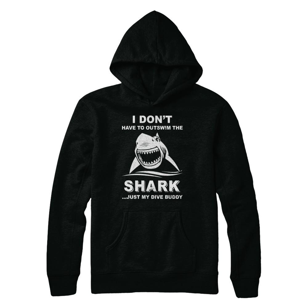 I Don't Have To Outswim Shark Just My Dive Buddy Scuba-T-Shirt & Hoodie-Pullover Hoodie-Black