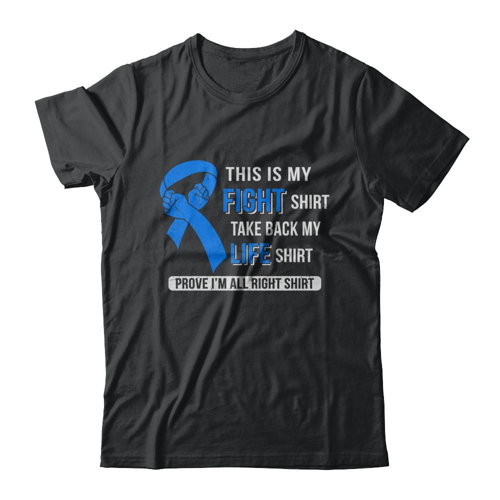 This Is My Fight Colon Cancer Awareness-T-Shirt & Hoodie-Classic T-Shirt-Black
