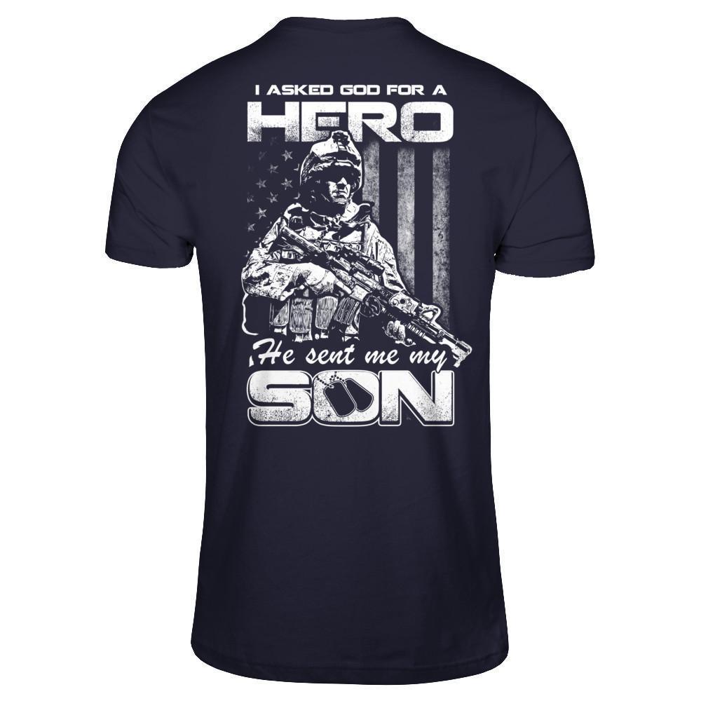 I Asked God For A Hero He Sent Me My Son-T-Shirt & Hoodie-Premium T-Shirt-Midnight Navy