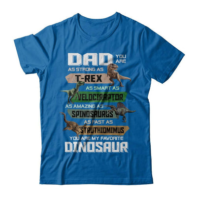 Dad You're My Favorite Dinosaur T-Rex Fathers Day-T-Shirt & Hoodie-Classic T-Shirt-Royal