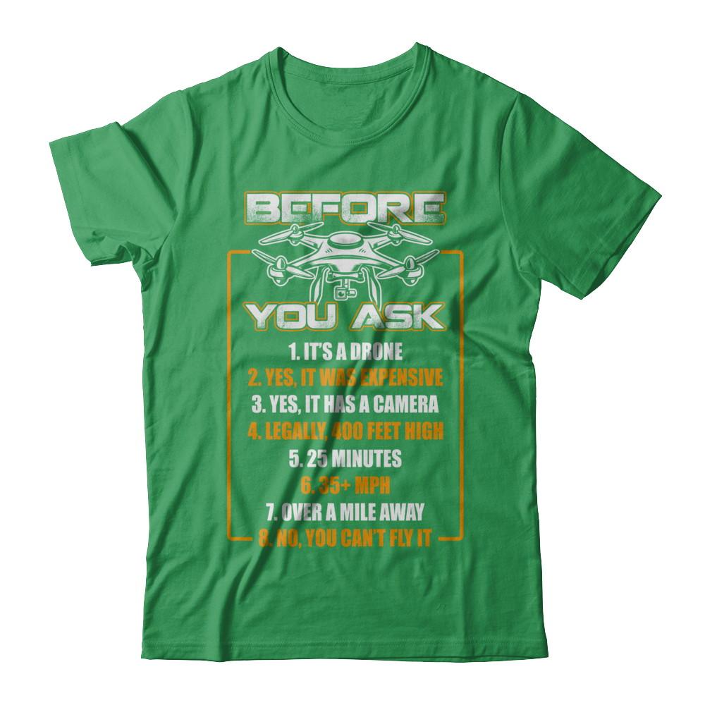 Before You Ask Drone Funny-T-Shirt & Hoodie-Premium T-Shirt-Kelly Green