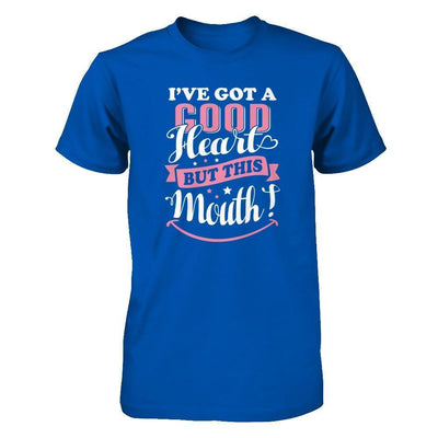 I've Got A Good Heart But This Mouth-T-Shirt & Tank Top-Premium T-Shirt-Royal