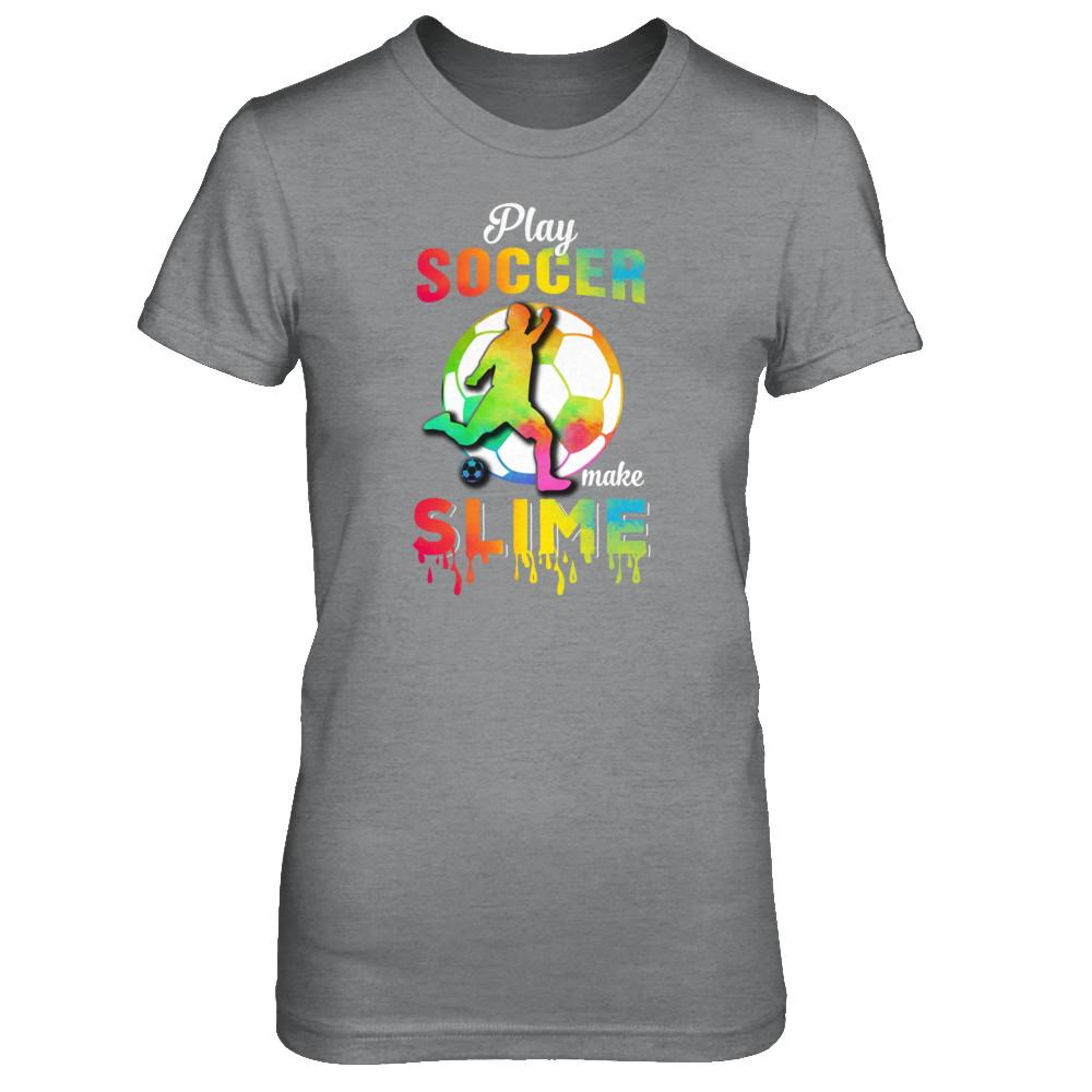 Play Soccer Make Slime Watercolor For Girl Women-T-Shirt & Tank Top-Women's T-Shirt-Sport Grey