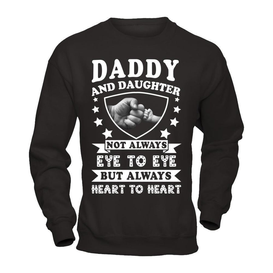 Daddy And Daughter Not Always Eye To Eye-T-Shirt & Hoodie-Crewneck Sweatshirt-Black