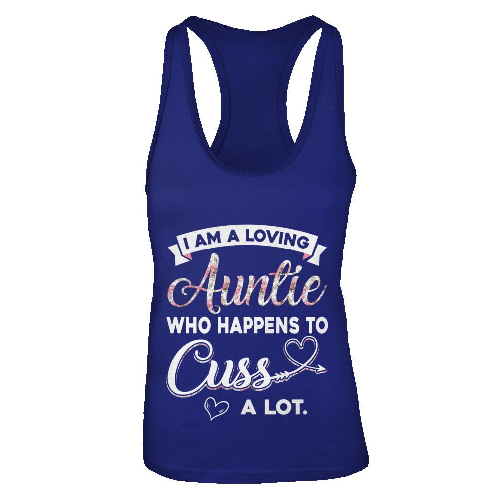 I'm A Loving Auntie Who Happens To Cuss A Lot-T-Shirt & Tank Top-Women's Ideal Racerback Tank-Royal