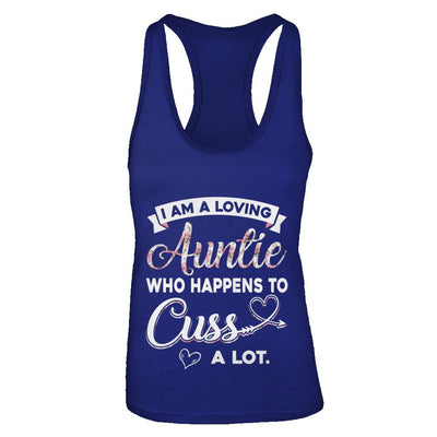 I'm A Loving Auntie Who Happens To Cuss A Lot-T-Shirt & Tank Top-Women's Ideal Racerback Tank-Royal