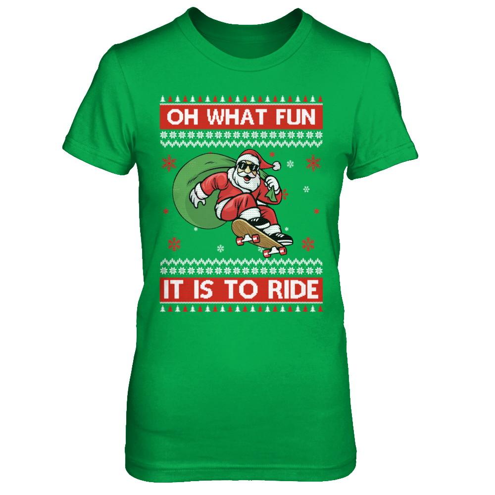 Oh What Fun It Is To Ride Skateboard Christmas Sweater-T-Shirt & Sweatshirt-Women's T-Shirt-Irish Green